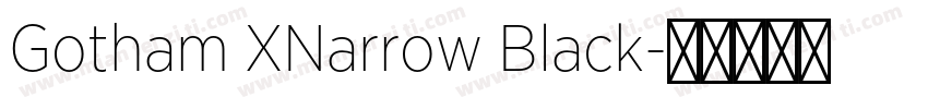 Gotham XNarrow Black字体转换